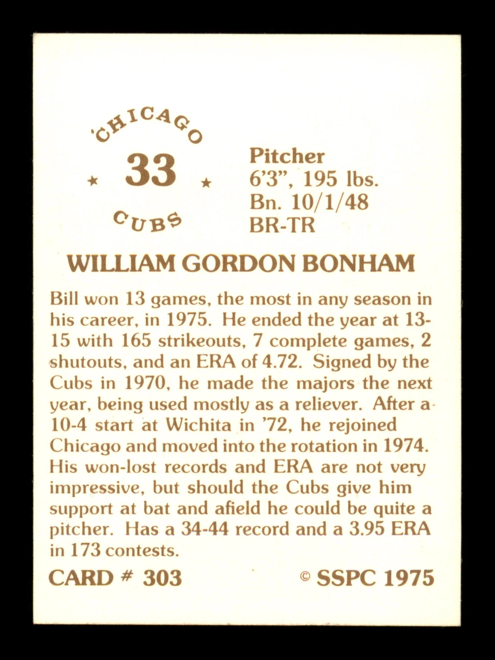 Bill Bonham Autographed 1975 SSPC Card #303 Chicago Cubs SKU #204691 - Image 2