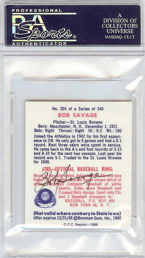 Bob Savage Autographed 1949 Bowman Reprints Card #204 St. Louis Browns Signed Twice PSA/DNA #83828036 - Image 2