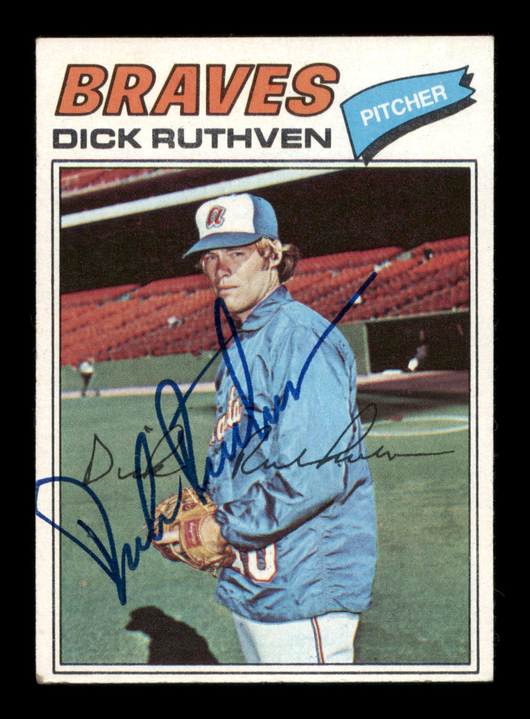 Dick Ruthven Autographed 1977 Topps Card #575 Atlanta Braves SKU #205221