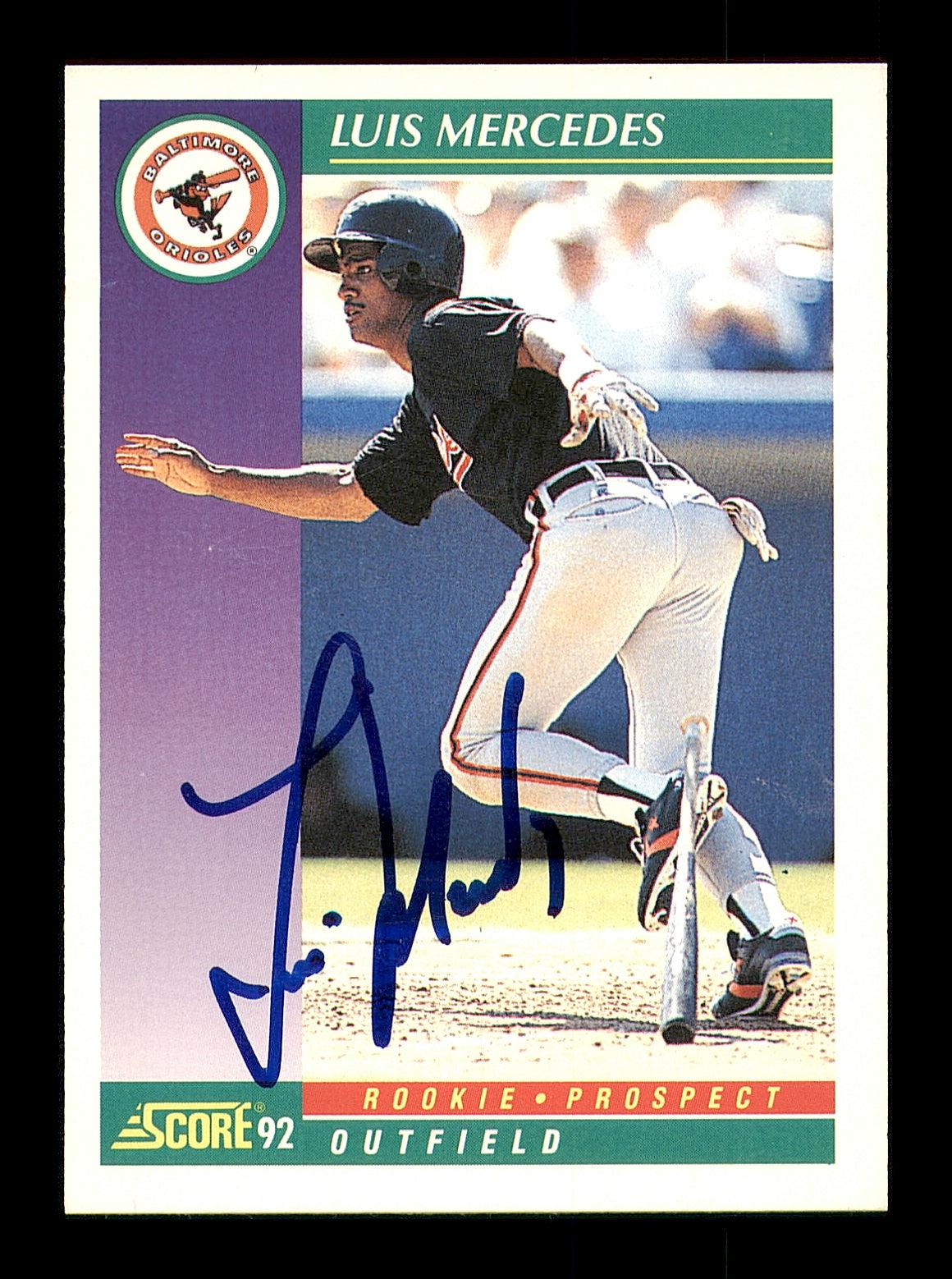 Luis Mercedes Autographed 1992 Score Rookie Card #826 Baltimore Orioles SKU #183948