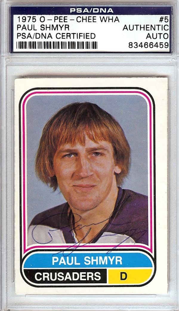 Paul Shmyr Autographed 1975 O-Pee-Chee WHA Card #5 Cleveland Crusaders PSA/DNA #83466459