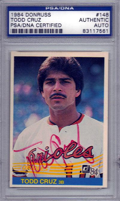 Todd Cruz Autographed 1984 Donruss Card #148 Baltimore Orioles PSA/DNA #83117561